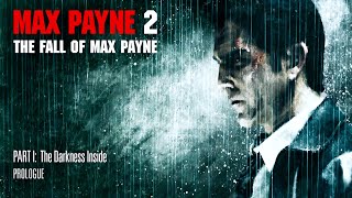 Max Payne 2 Full Gameplay Walkthrough - The Darkness Inside