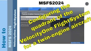 MSFS 2024 - VelocityOne FlightSystem - Quadrant configuration twin-engine aircrafts