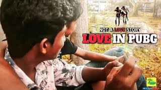 Love In Pubg Heart Touching Short Film Kulam Kara