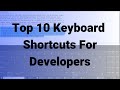 10 Keyboard Shortcuts You Need To Know As A Developer