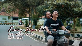 Happy Asmara - Emong Tanpo Riko