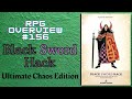 RPG Overview 156 Black Sword Hack - Ultimate Chaos Edition