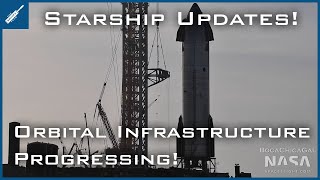 SpaceX Starship Updates! Starbase Orbital Infrastructure Continuing to Progress! TheSpaceXShow