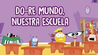 Do-Re Mundo Español - Do-Re Mundo, Nuestra escuela [dibujos animados]