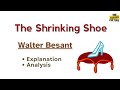 The Shrinking Shoe by Walter Besant Explained | Analysis | Themes