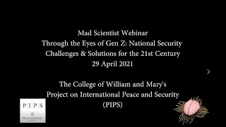 1.3 Through the Eyes of Gen Z:  National Security Challenges & Solutions in the 21st Century 4/29/21