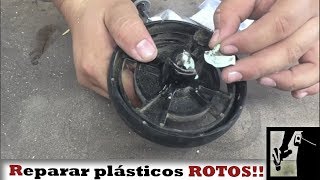 Reparar plásticos rotos o quebrados || Reparaciones