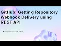 GitHub: Getting Repository Webhook Delivery using REST API