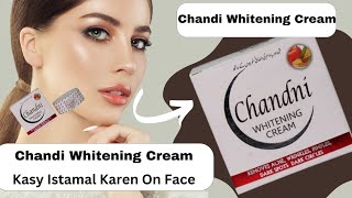 How to apply Chandi whitening cream on faceChandi whitening creamreview|side effectsahmedmedicalcare