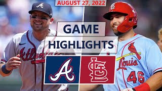 Atlanta Braves vs. St. Louis Cardinals Highlights | August 27, 2022 (Morton vs. Montgomery)