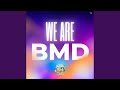 We Are BMD