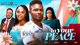 IN YOUR PLACE (New Movie) Maurice Sam, Juliet Njemanze, Nini Mbonu 2024 Nollywoo