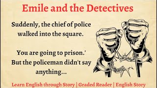 Learn English through Story || Improve your English || English Story || Emile and the Detectives