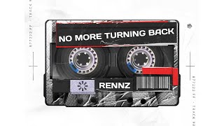 Rennz - No More Turning Back