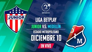 Junior vs Medellín FINAL LigaBetplay | EN VIVO Narrado por: Alberto Mercado, Ángel Julio y Jorge M.