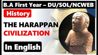 BA First Year History Unit 3 ( PART 1 ) The Harappan Civilization SOL/ DU REGULAR / NCWEB