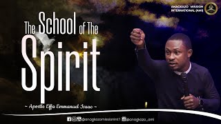 The School of The Spirit || Apostle Effa Emmanuel Isaac || 10:03:2023