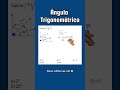 Ángulo trigonomÉtrico e2 matematica mate matematik math parati foryou educandopro