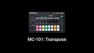 Roland MC-101: Transpose