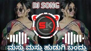 Mastu Mastu Hudugi Bandlu Kannada Remix Dj song ( Horn Mix ) DJ SK REMIX ❤️🥰