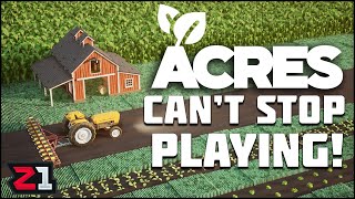 This Farming Sim Is So Addictive, I Can't Stop Playing! ACRES First Look