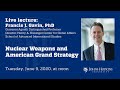 Nuclear Weapons and the Future of American Grand Strategy