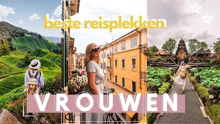 De 10 beste bestemmingen voor VROUWEN | Tips voor SOLO REIZEN