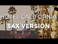 Chris Gable - Eagles Hotel California cover - ALTO SAX SOLO