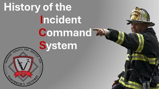 Brief History of the Incident Command System