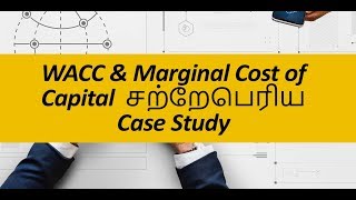 WACC & Marginal Cost of Capital  சற்றே பெரிய Case Study