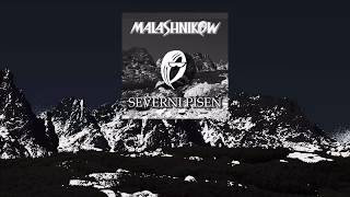 MALASHNIKOW - VYJDE ALBUM SEVERNÍ PÍSEŇ