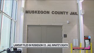 Family sues Muskegon County over inmate death