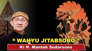 KI MANTEB SUDARSONO. Lakon Wahyu Jitabsoro. Recorded 2015