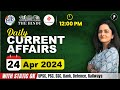 24 April Current Affairs 2024 | Daily Current Affairs | Current Affairs Today