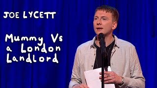 Mummy Vs a London Landlord | Joe Lycett