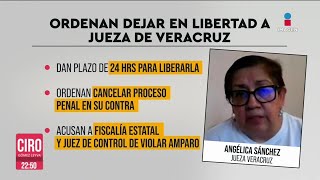 Jueza federal ordena dejar en libertad a jueza local Angélica Sánchez | Ciro Gómez Leyva