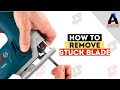 How to remove a stuck blade in a jigsaw