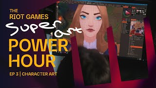 The Riot Games Super Art Power Hour | Episode 3: Character Art