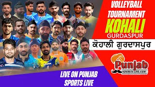 Kohali Gurdaspur All Open Volleyball Tournament 2025 || @Surjitsinghsandhu89