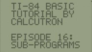 TI-BASIC For Beginners E16: Subprograms