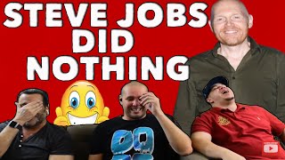 Bill Burr | Bill Burr destroyed Steve Jobs | Reaction