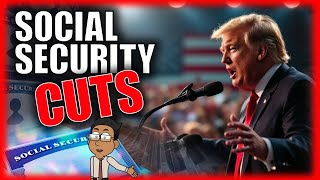 Is Trump Cutting Social Security? Benefit Changes Ahead!