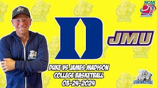 Duke vs James Madison 3/24/24 Free College Basketball Picks and Predictions  | March Madness
