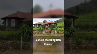 at Manale Tea Bungalow in Munnar..