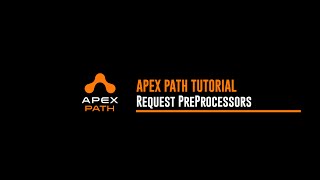 Apex Path Unity Tutorial Request PreProcessors