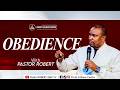 OBEDIENCE || Pastor ROBERT