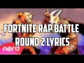 Fortnite Rap Battle Round 2 Lyrics!!