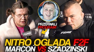 NITRO REAKCJA NA F2F | MARCOŃ VS GRACJAN SZADZIŃSKI *PRZERWALI PROGRAM*