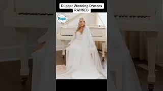 Duggar Wedding Dresses Ranked 2024