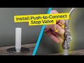 How to Install Push-to-Connect Supply Stop Valve for PEX pipe